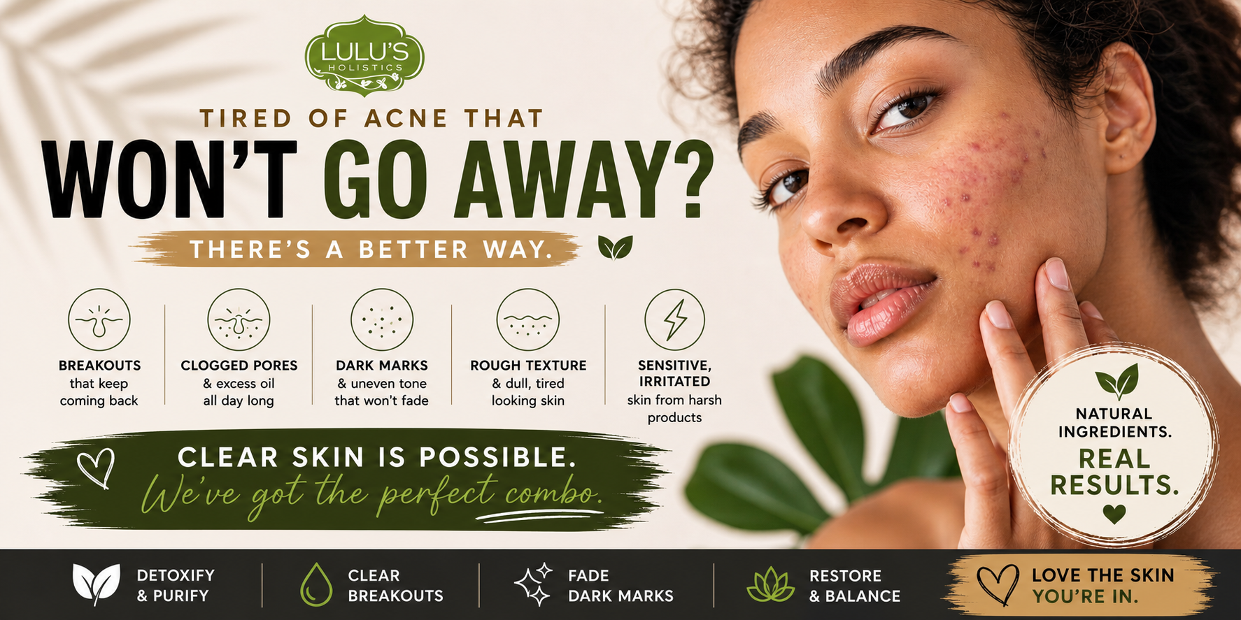 Lulu's Holistics promotional banner for acne skincare solutions featuring a woman with breakouts and text reading Tired of acne that won't go away? Clear skin is possible.